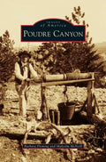 Poudre Canyon - Hardcover