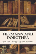 Hermann and Dorothea - Paperback