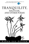 Tranquility, Solitude, and Other Poems - Paperback
