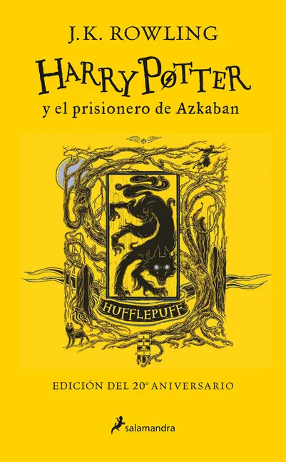 Harry Potter Y El Prisionero de Azkaban. (Edición 20 Aniv. Hufflepuff) / Harry Potter and the Prisoner of Azkaban. Hufflepuff Edition - Hardcover