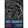 Post-Traumatic Faith - Paperback