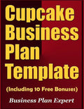 Cupcake Business Plan Template (Including 10 Free Bonuses) - Paperback