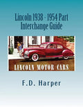 Lincoln 1938 - 1954 Part Interchange Guide - Paperback