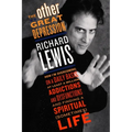 The Other Great Depression: How I'm Overcoming on a Daily Basis at Least a Million Addictions and Dysfunctions and Finding a Spiritual (Sometimes) - Paperback