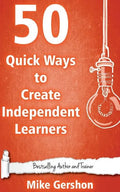 50 Quick Ways to Create Independent Learners - Paperback