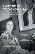 Last Boat to Yokohama: The Life and Legacy of Beate Sirota Gordon - Paperback