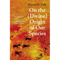On the (Divine) Origin of Our Species - Paperback