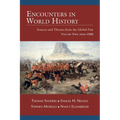 Encounters in World History: Sources and Themes from the Global Past Volume Two: From 1500 - Paperback