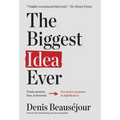 The Biggest Idea Ever: Trade anxiety fear and burnout for peace purpose and significance. - Hardcover