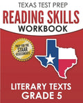 TEXAS TEST PREP Reading Skills Workbook Literary Texts Grade 5: Preparation for the STAAR Reading Tests - Paperback