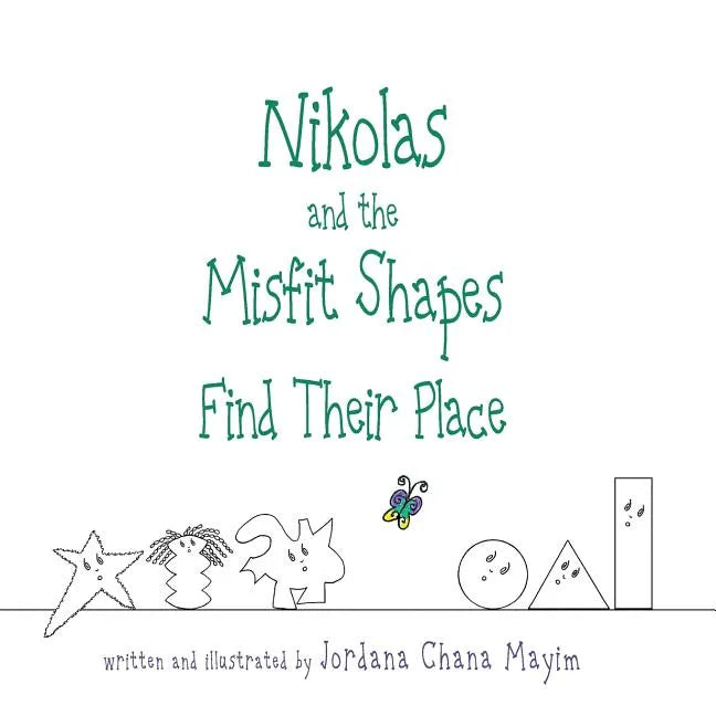 Nikolas and the Misfit Shapes Find Their Place - Paperback