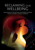 Reclaiming Our Wellbeing - Paperback