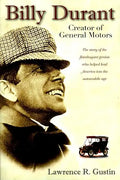 Billy Durant: Creator of General Motors - Paperback