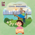 I Want To Be A Civil Engineer - Paperback