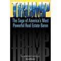 Trump: The Saga of America's Most Powerful Real Estate Baron - Paperback
