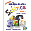 Exploring the Building Blocks of Science Book 2 Teacher's Manual - Paperback