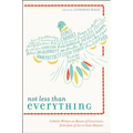 Not Less Than Everything: Catholic Writers on Heroes of Conscience, from Joan of Arc to Oscar Romero - Paperback