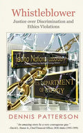 Whistleblower: Justice over Discrimination and Ethics Violations - Paperback