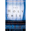 The Holy Thief: A Con Man's Journey from Darkness to Light - Paperback