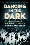Dancing in the Dark: A Cultural History of the Great Depression - Paperback