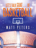 Let's Talk Goat... of Basketball - Paperback