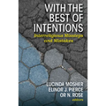 With the Best of Intentions: Interreligious Missteps and Mistakes - Paperback
