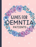 Games For Dementia Patients: Huge Game Book To Keep The Brain Sharp For Dementia - Paperback