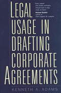 Legal Usage in Drafting Corporate Agreements - Hardcover