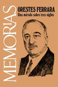 Memorias: Una Mirada Sobre Tres Siglos - Paperback