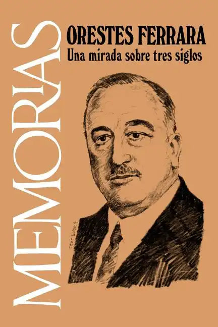 Memorias: Una Mirada Sobre Tres Siglos - Paperback