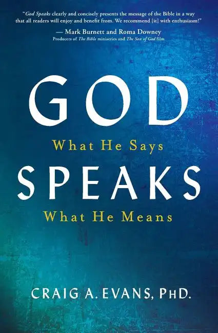 God Speaks: What He Says; What He Means - Paperback