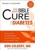 The New Bible Cure for Diabetes: Ancient Truths, Natural Remedies, and the Latest Findings for Your Health Today - Paperback
