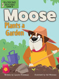 Moose Plants a Garden - Paperback