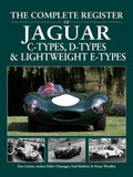 The Complete Register of Jaguar C-Types, D-Types and Lightweight E-Types - Hardcover