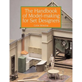 The Handbook of Model-Making for Set Designers - Paperback