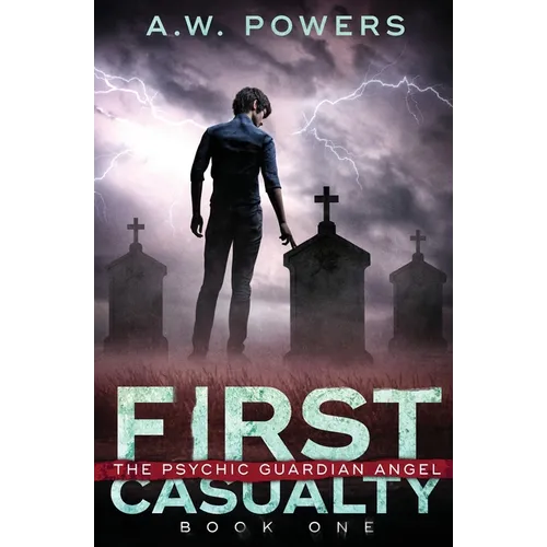 First Casualty: The Psychic Guardian Angel Book 1 - Paperback