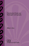Postclassical Greek and Septuagint Lexicography - Hardcover