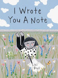 I Wrote You a Note: (Children's Friendship Books, Animal Books for Kids, Rhyming Books for Kids) - Hardcover