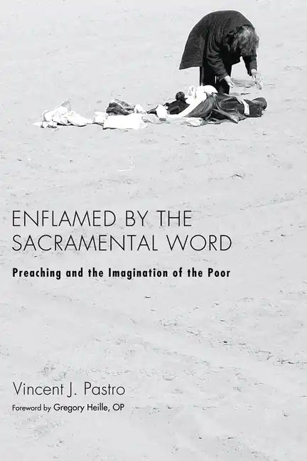 Enflamed by the Sacramental Word - Paperback