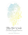 Fifty-Two Weeks of Journaling Through Child Loss - Paperback