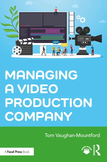 Managing a Video Production Company - Paperback