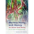 Merleau-Ponty and Nancy on Sense and Being: At the Limits of Phenomenology - Paperback