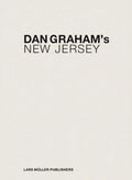 Dan Graham's New Jersey - Hardcover