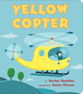Yellow Copter - Board Book