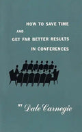 How to save time and get far better results in conferences - Paperback