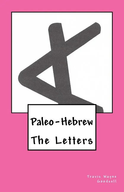 Paleo-Hebrew: The Letters - Paperback