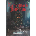 Everything Is Temporary - Paperback