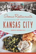 Iconic Restaurants of Kansas City - Paperback