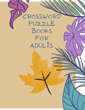 Crossword Puzzle Books for Adults: Large Print 150 Crossword Puzzles - Paperback