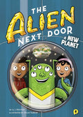 The Alien Next Door 8: A New Planet - Paperback